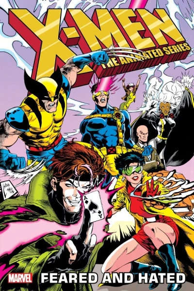 X-Men: The Animated Series - Feared and Hated (Trade Paperback, 2024) - Series 