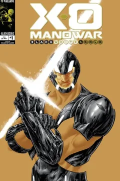 X-O Manowar: Black, White & Gold