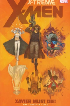 X-Treme X-Men: Xavier Must Die!