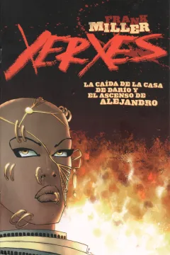 Xerxes: La Caída de la Casa de Darío y el Ascenso de Alejandro