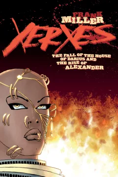 Xerxes: The Fall of the House of Darius and the Rise of Alexander