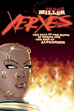 Xerxes: The Fall of the House of Darius and the Rise of Alexander