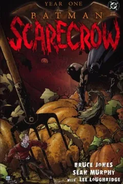 Year One: Batman Scarecrow