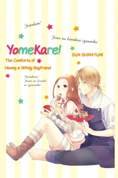 Yomekare! The Comforts of Having A Wifely Boyfriend
