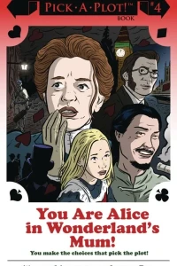 You Are Alice In Wonderland's Mum!