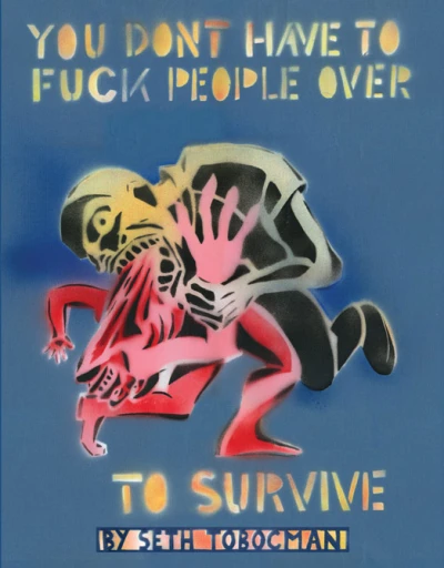 You Don't Have to Fuck People Over to Survive (1999) - Series 