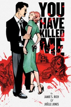You Have Killed Me