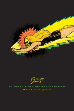 You Shall Die by Your Own Evil Creation!