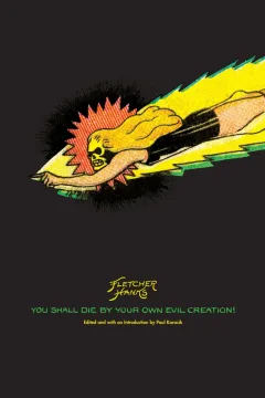 You Shall Die by Your Own Evil Creation!