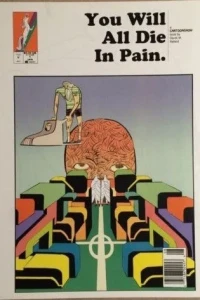 You Will All Die in Pain