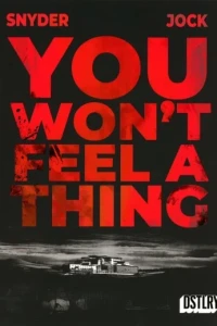 You Won't Feel a Thing