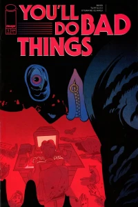 You'll Do Bad Things