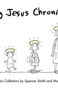 Young Jesus Chronicles: A Cartoon Collection