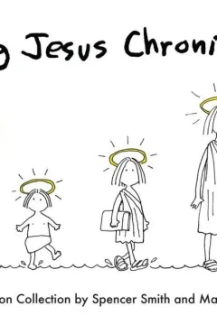 Young Jesus Chronicles: A Cartoon Collection