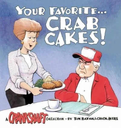Your Favorite... Crab Cakes!: A Crankshaft Collection (2013) - Series 