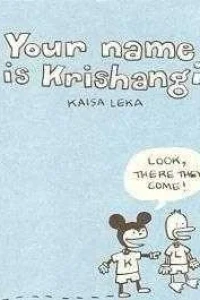 Your name is Krishangi