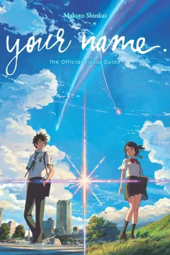 your name. The Official Visual Guide