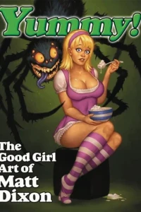 Yummy: The Good Girl Art of Matt Dixon