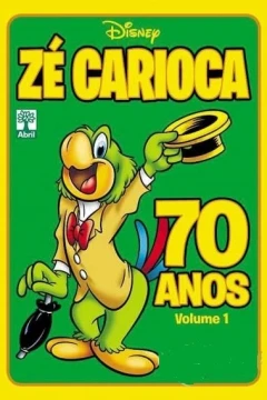 Zé Carioca 70 Anos