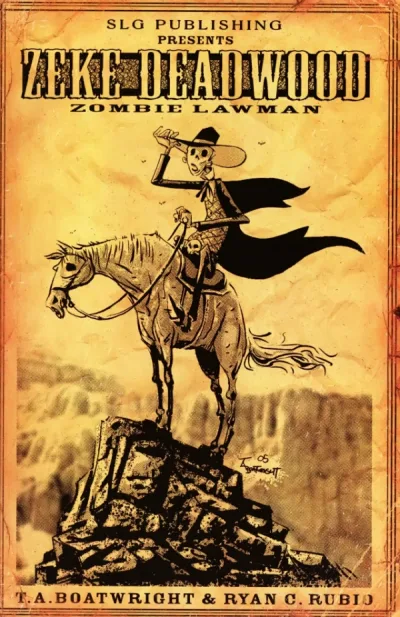 Zeke Deadwood: Zombie Lawman (2011) - Series 