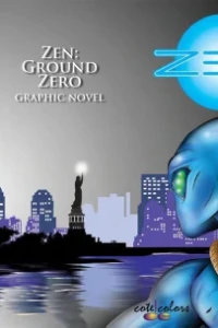 Zen: Ground Zero Graphic Novel