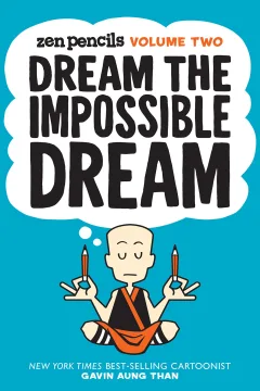 Zen Pencils: Dream the Impossible Dream