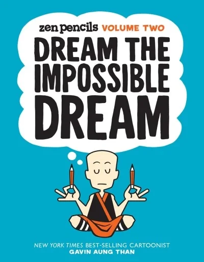 Zen Pencils: Dream the Impossible Dream (2015) - Series 