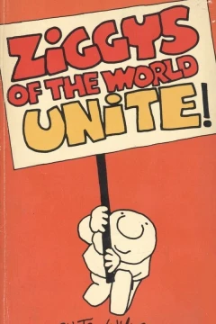 Ziggys of the World Unite!