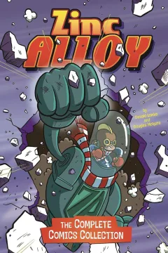 Zinc Alloy: The Complete Comics Collection