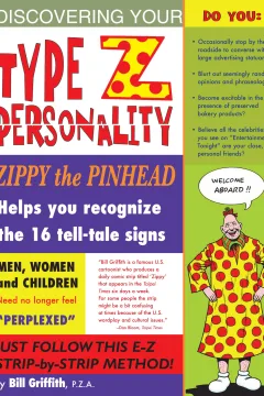 Zippy: Type Z Personality