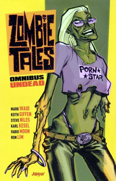 Zombie Tales Omnibus: Undead (Trade Paperback, 2011) - Series 