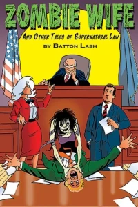 Zombie Wife and Other Tales of Supernatural Law