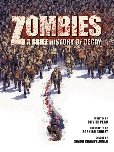 Zombies: A Brief History of Decay (2017) - Series 