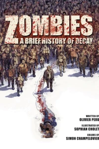 Zombies: A Brief History of Decay