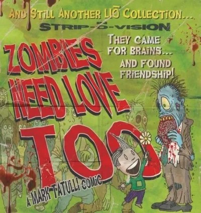 Zombies Need Love Too: And Still Another Lio Collection (2013) - Series 