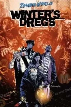 ZombieWorld: Winter's Dregs and Other Stories