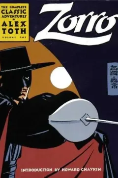 Zorro: The Complete Classic Adventures by Alex Toth