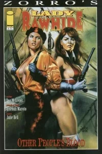 Zorro's Lady Rawhide Other Peoples Blood