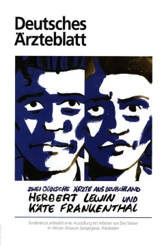 Zwei jüdische Ärzte aus Deutschland: Herbert Lewin und Käte Frankenthal