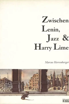 Zwischen Lenin, Jazz & Harry Lime