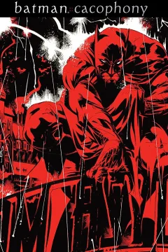 "Batman Cacophony" Cacophony