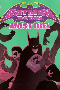 Batman & Robin Must Die