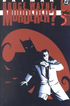 Bruce Wayne: Murderer?