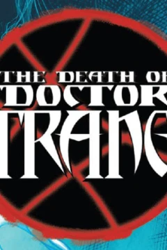 "Doctor Strange" The Death of Doctor Strange