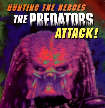 Background for Hunting the Heroes: The Predators Attack!