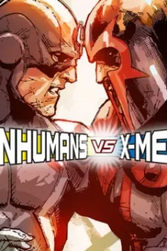 "Inhumans/X-Men" Inhumans vs. X-Men