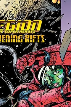 "Legion of Super-Heroes/Legionnaires" Widening Rifts