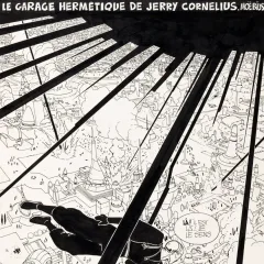 "Metal Hurlant" Le Garage Hermétique de Jerry Cornélius
