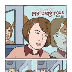 "Mome" Life with Mr. Dangerous