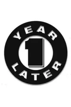 One Year Later